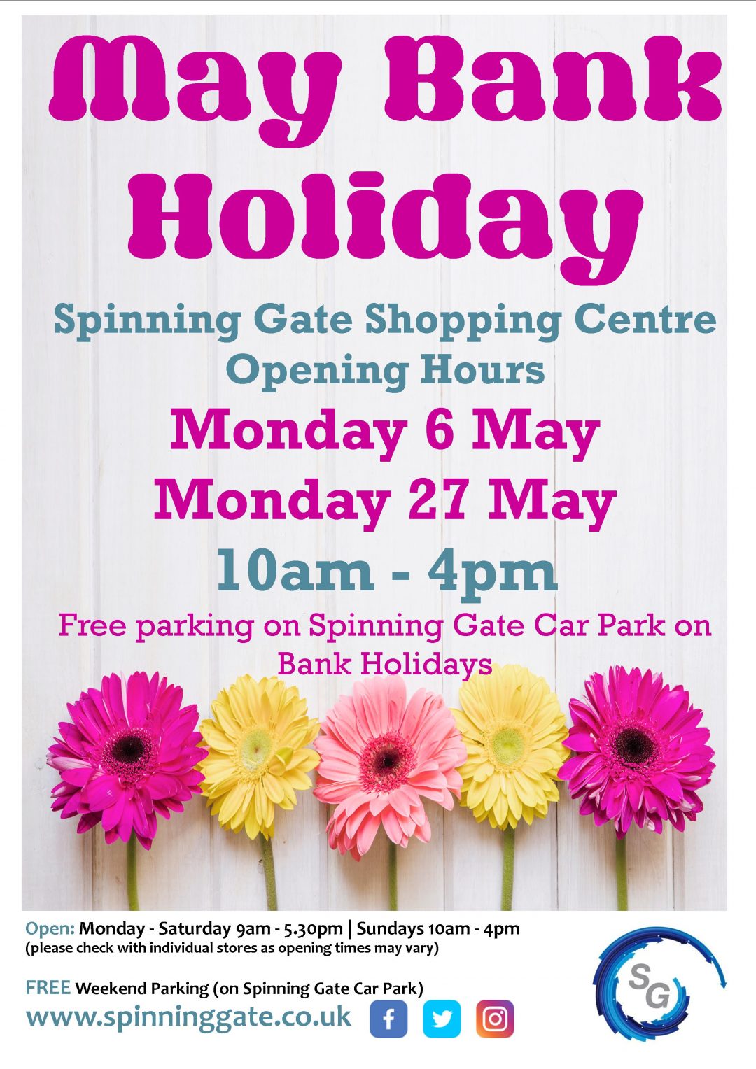 May Bank Holiday Centre Opening Hours Spinning Gate Shopping Centre